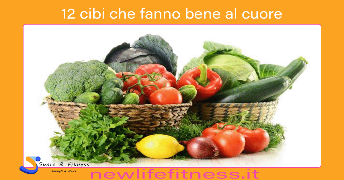 12 cibi che fanno bene al cuore