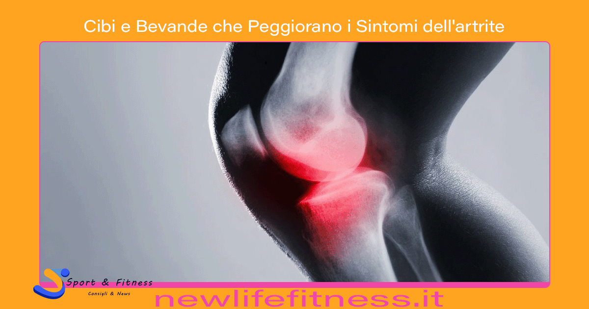 Cibi e Bevande che Peggiorano i Sintomi artrite Cibi e Bevande che Peggiorano i Sintomi artrite