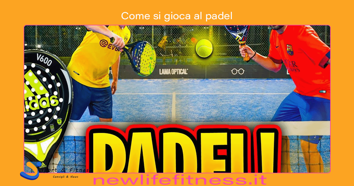 Come si gioca al padel