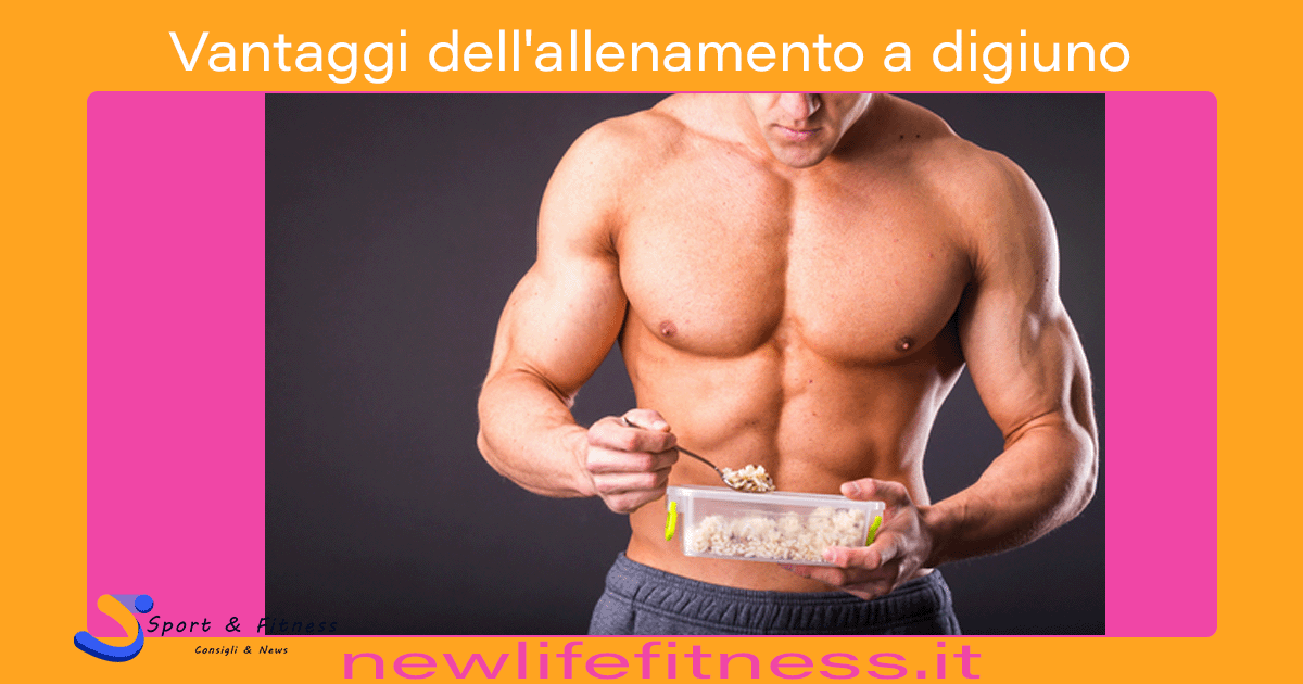 Vantaggi dell'allenamento a digiuno