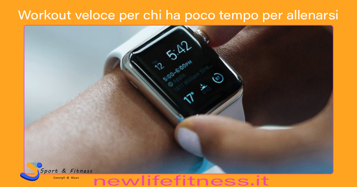 Workout veloce per chi ha poco tempo per allenarsi Workout veloce per chi ha poco tempo per allenarsi