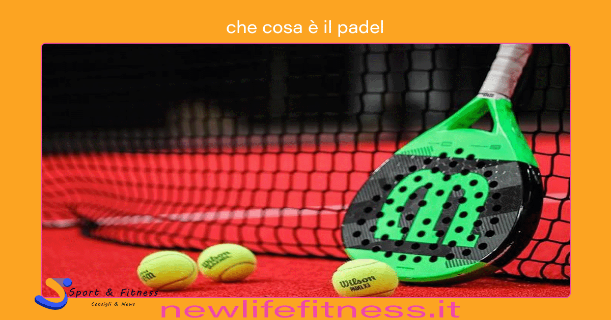che cosa è il padel che cosa è il padel