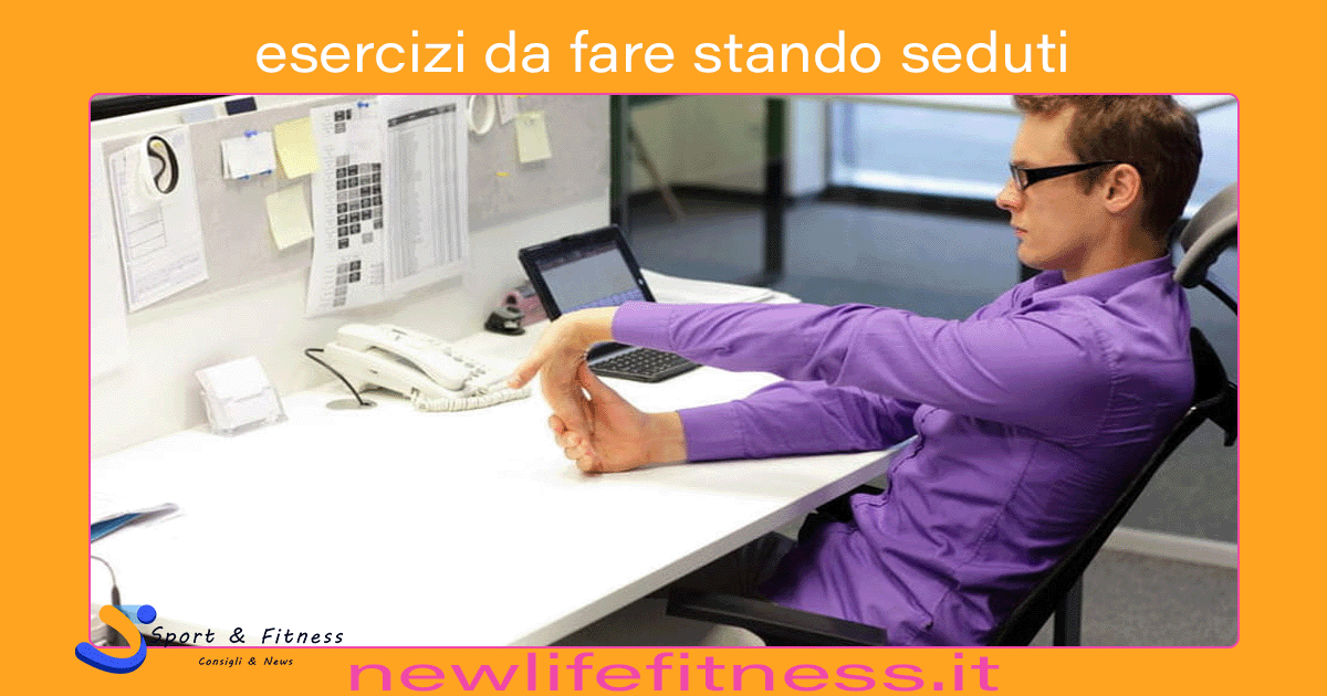 esercizi da fare stando seduti