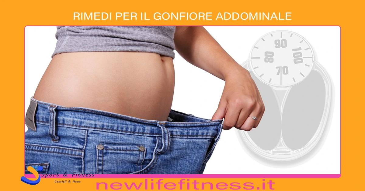 RIMEDI PER IL GONFIORE ADDOMINALE RIMEDI PER IL GONFIORE ADDOMINALE